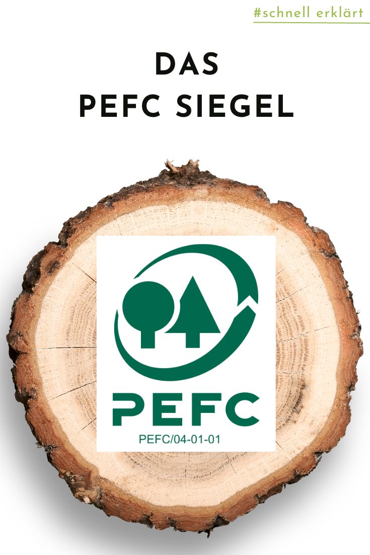 Was ist das PEFC Siegel - Verbraucherinfos, Fragen und Antworten